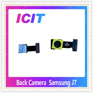 Back Camera Samsung J7 2015/J700 อะไหล่กล้องหลัง กล้องด้านหลัง Back Camera（ได้1ชิ้นค่ะ) อะไหล่มือถือ ICIT-Display