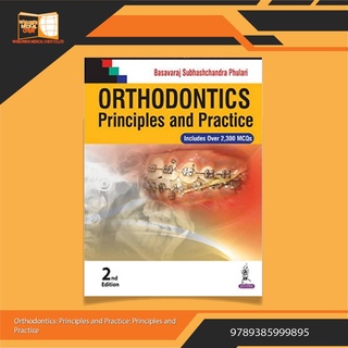 Orthodontics: Principles and Practice: Principles and Practice