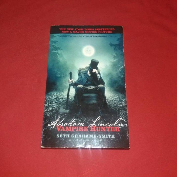 Abraham Lincoln - Vampire Hunter - Seth Grahame- Smith