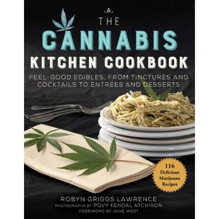 [Canabis book] [CBD] The Cannabis Kitchen Cookbook : Feel-Good Edibles, from Tinctures and Cocktails to Entres