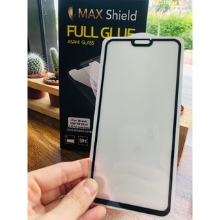 ฟิล์มกระจกกันรอยเต็มจอ Huawei Y9(2019) ยี่ห้อ Max Shield(แม็กชิลด์)