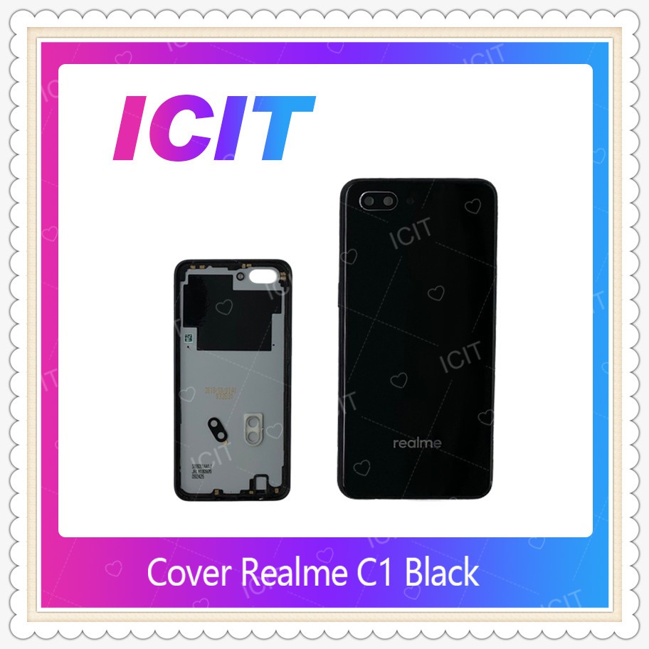 Cover Realme C1 อะไหล่ฝาหลัง หลังเครื่อง Cover อะไหล่มือถือ คุณภาพดี ICIT-Display