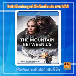 หนัง Bluray The Mountain Between Us (2017)