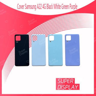 Samsung A22 4G อะไหล่ฝาหลัง หลังเครื่อง Cover For Samsung A22 4G Super Display