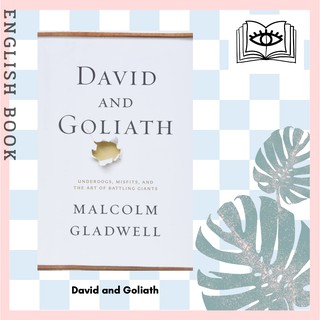 [Querida] หนังสือภาษาอังกฤษ David and Goliath : Underdogs, Misfits, and the Art of Battling Giants by Malcolm Gladwell