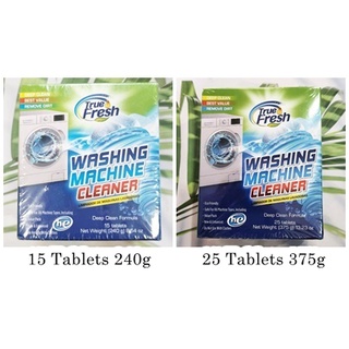 (True Fresh®) Washing Machine Cleaner Deep Clean Formula 15 or 25 Tablets เม็ดทำความสะอาดเครื่องซักผ้า