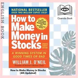 [Querida] How to Make Money in Stocks : A Winning System in Good Times or Bad (4th Updated) by William ONeil