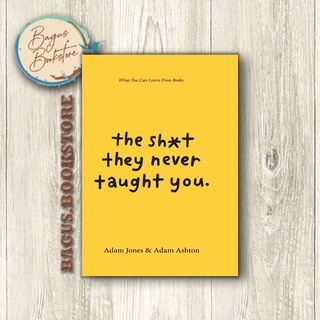 หนังสือ The Shxt They Never Taught You - Adam Jones &amp; Adam Ashton (ภาษาอังกฤษ)