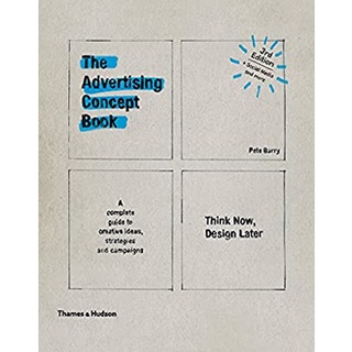 Advertising Concept Book : Think Now, Design Later (Third edit) [Hardcover]หนังสือภาษาอังกฤษมือ1(New) ส่งจากไทย