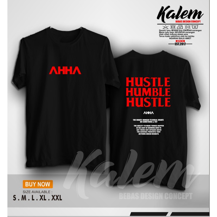 เสื้อยืด Kaos Baju AHHA Hustle Humble Hustle - เสื้อผ้า KALEM Khey Oldshop