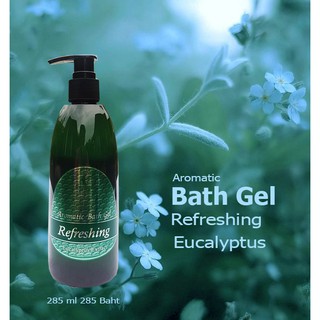 เจลอาบน้ำสารสกัด ยูคาลิปตัส ภูต้นน้ำ 285 ml  Bath Gel Eucalyptus