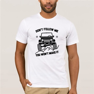 เสื้อยืดแฟชั่น แขนสั้น พิมพ์ลาย Dont Follow Me You Wont Make It Offroad Lover สําหรับผู้ชาย 2022S-5XL