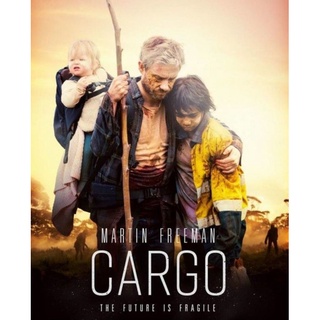 Cargo : 2018 #หนังฝรั่ง - ซอมบี้ ดราม่า/ซับ.ไทย