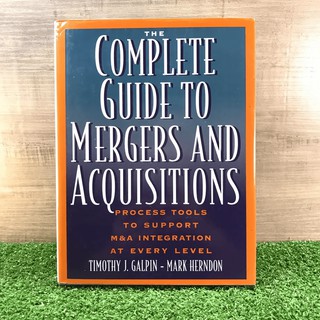 The Complete Guide to Mergers and Acquisitions