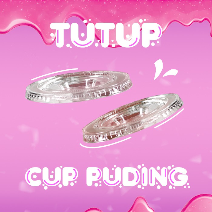 อุปกรณ์ธุรกิจเครื่องดื่ม 240 ML PUDDING CUP LID / SILKY PUDDING CUP / PUDDING CUP LID / HALAL