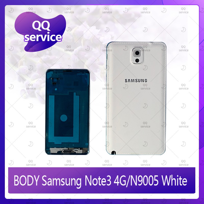 Body Samsung Note 3 4G /N9005 อะไหล่บอดี้ เคสกลางพร้อมฝาหลัง Body อะไหล่มือถือ คุณภาพดี QQ service