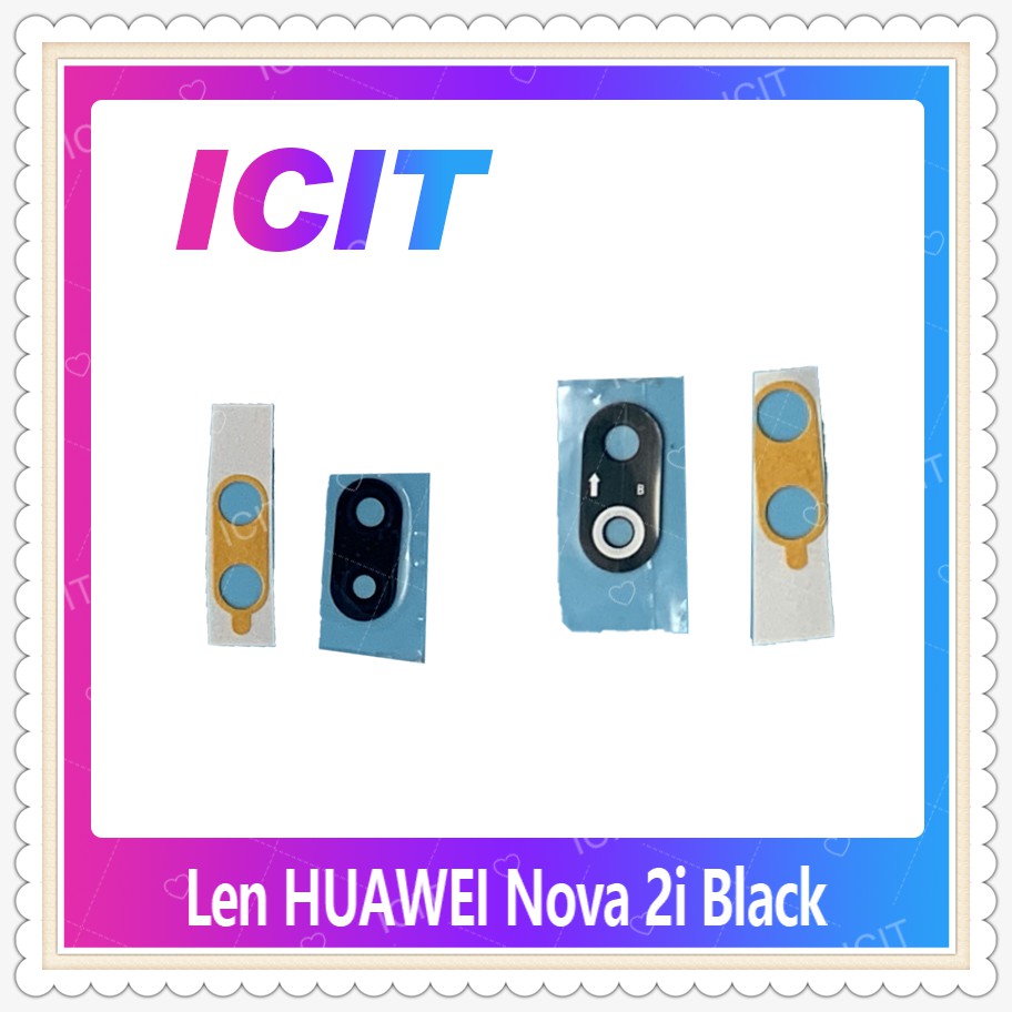 Lens Huawei nova 2i/RNE-L22 อะไหล่เลนกล้อง กระจกเลนส์กล้อง กระจกกล้องหลัง Camera Lens (ได้1ชิ้นค่ะ) ICIT-Display