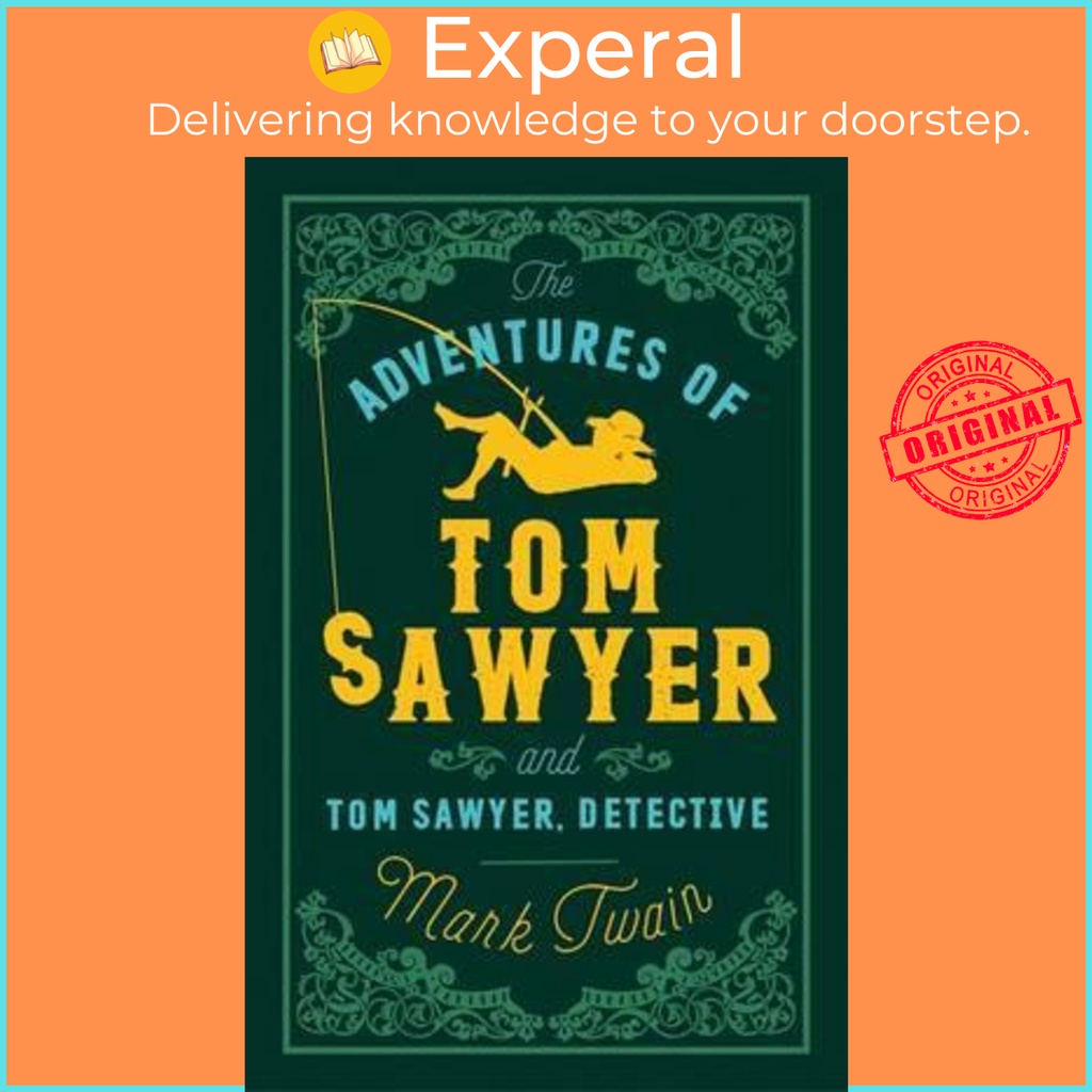 The Adventures of Tom Sawyer และ Tom Sawyer, Detective by Mark Twain (ฉบับสหราชอาณาจักรปกอ่อน)
