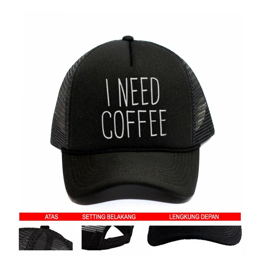 STORE JAYA Trucker Hat I Need Coffee - พรีเมี่ยม / storecuan92
