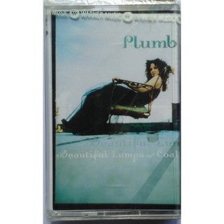 Cassette Tape เทปคาสเซ็ตเพลง Plumb Beautiful Lumps Of Coal ลิขสิทธิ์ ซีล