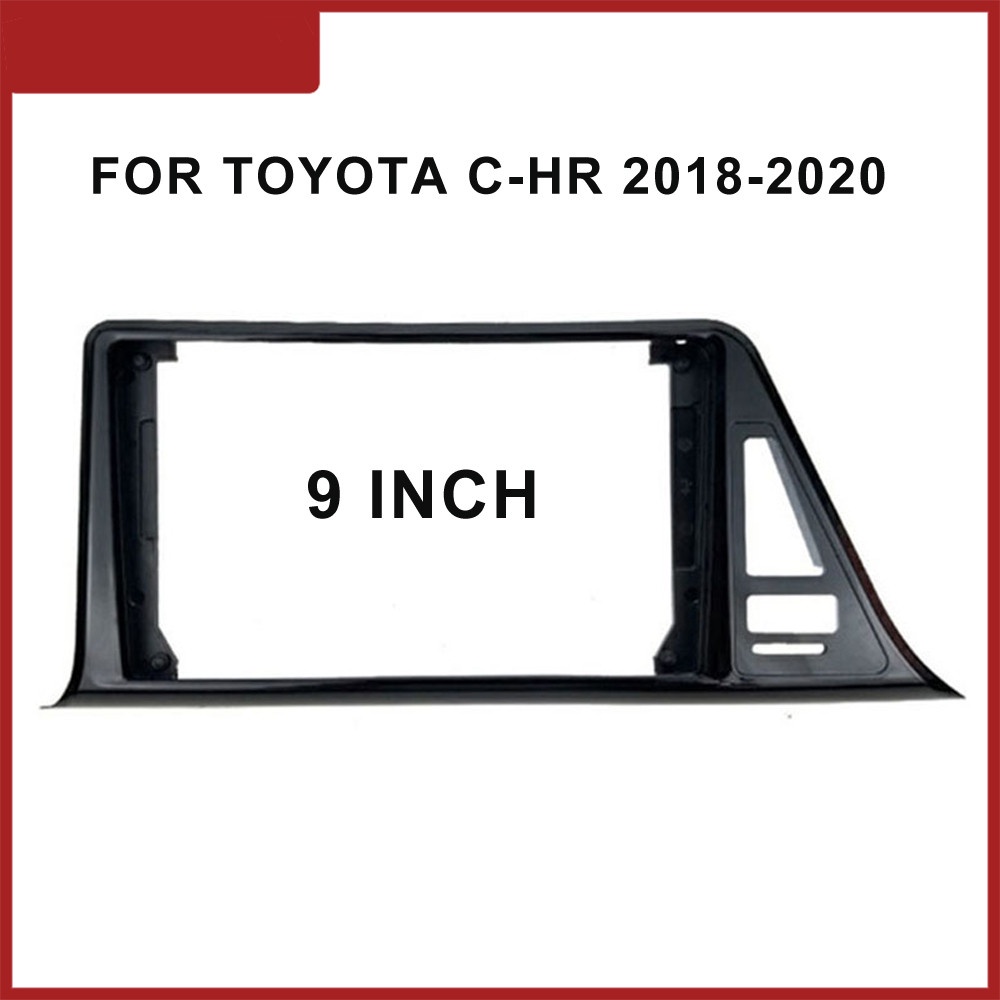 Fascia แผงแดชบอร์ดวิทยุรถยนต์ 9 นิ้ว สําหรับ Toyota C-HR 2018-2020 2 DIN Android MP5 Player WIFI GPS