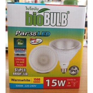 หลอดPar38 Spot LED 15W แสงวอมไวท์ ไบโอบับ