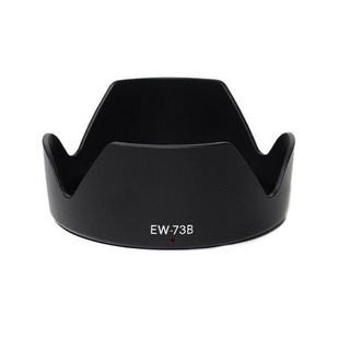 ฮูดเลนส์ EW-73B ขนาดหน้าเลนส์ 67 mm  Canon 18-135 is Canon 18-135STM   ทรงกลีบดอกไม้