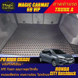 Honda City 2020-รุ่นปัจจุบัน 5ประตู Hatchback (ถาดท้ายรถแบบ A) ถาดท้ายรถ Honda City พรม6D VIP High Grade Magic Carmat