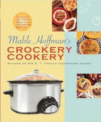 Mable Hoffmans Crockery Cookery, Revised Edition โดย Mable Hoffman (ปกอ่อน)