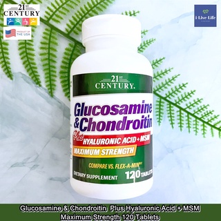 กลูโคซามีน Glucosamine &amp; Chondroitin Plus Hyaluronic Acid + MSM 120 Tablets - 21st Century กลูโคซามิน