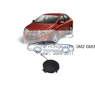 ฝาครอบลากจูงกันชนหน้า สําหรับ HONDA CITY 2009 2010 2011 GM2 GM3 71104-TM0-T00