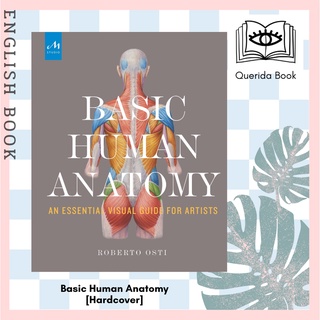 [Querida] หนังสือภาษาอังกฤษ Basic Human Anatomy : An Essential Visual Guide for Artists [Hardcover] by Roberto Osti