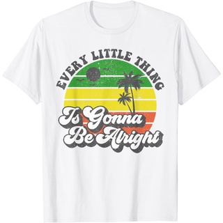 เสื้อยืด พิมพ์ลาย Every Little Thing Is Gonna Be Alright Jamaica เหมาะกับของขวัญ สําหรับผู้หญิง และผู้ใหญ่Size S-5XL