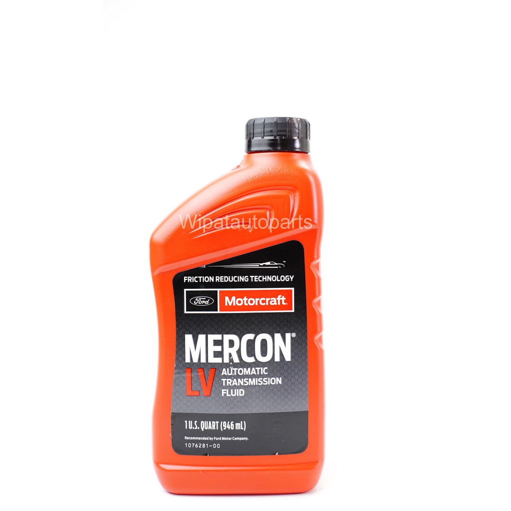 น้ำมันเกียร์ออโต้ ฟอร์ด Ford Motorcraft Mercon LV ขนาด 946 ml ***แท้***