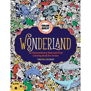 Color Quest: Wonderland: An Extraordinary Seek-and-Find Coloring Book for Artists