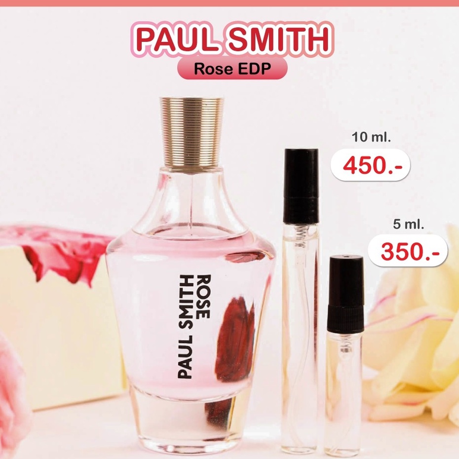 Paul Smith Rose EDP น้ำหอมแบ่งขายขนาด 5 ml 10 ml น้ำหอมผู้หญิง #น้ำหอมแท้100% สินค้าพร้อมส่ง น้ำหอมข