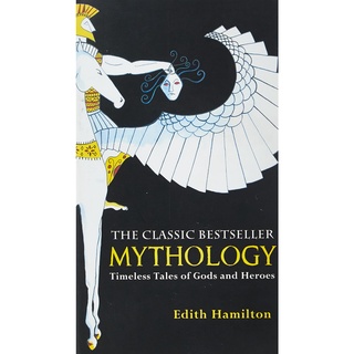 Mythology : Timeless Tales of Gods and Heroes