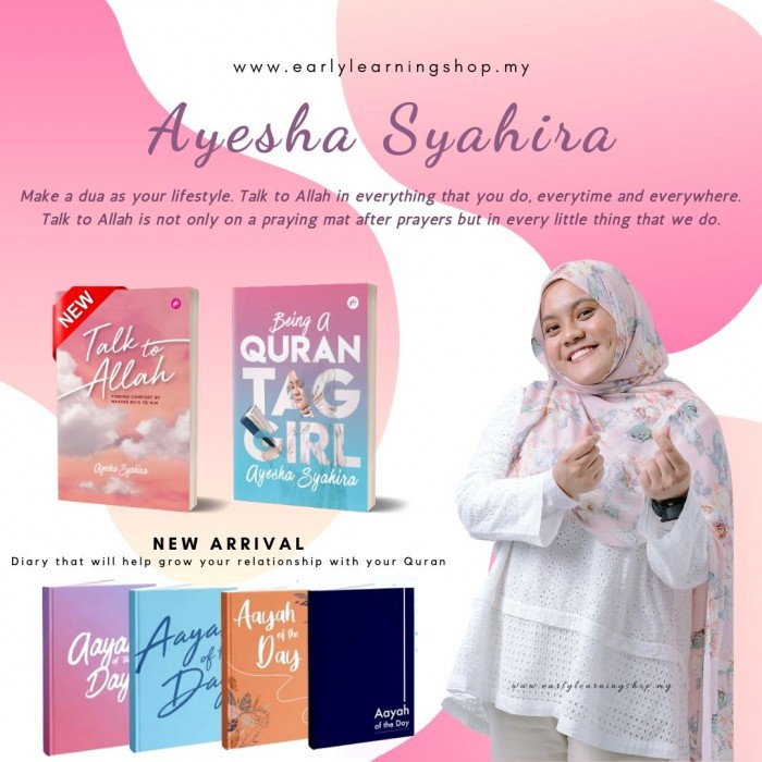 Ayesha Syahira Books (พูดคุยสู่อัลลอฮ, Being A Quran Tag Girl, Aayah of The Day)