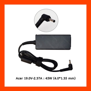 Adapter Acer 19.0V 2.37A 45W ขนาดหัว (4.0*1.35mm) สายชาร์จ อะแด็ปเตอร์ เอเซอร์