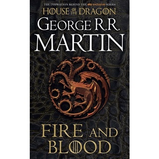 หนังสือภาษาอังกฤษ Fire &amp; Blood : 300 Years Before a Game of Thrones (A Targaryen History) by George R. R. Martin