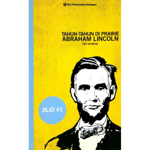 ABRAHAM LINCOLN: YEARS AT PRAIRIE (VOLUME 1)