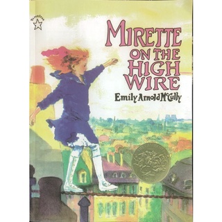 Mirette on the High Wire By Emily Arnold McCully