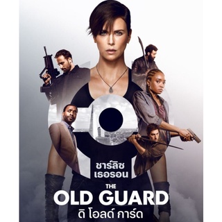 The Old Guard ดิ โอลด์ การ์ด : 2020 #หนังฝรั่ง - แอคชั่น ไซไฟ