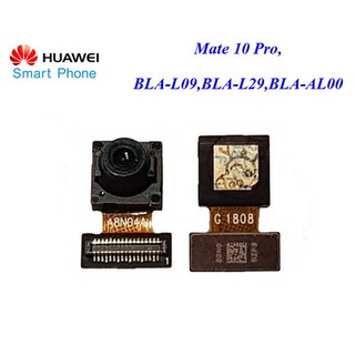 กล้องหน้า Huawei Mate 10 Pro,BLA-L09,BLA-L29,BLA-AL00