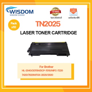 WISDOM CHOICE TONER ตลับหมึกเลเซอร์โทนเนอร์ TN2025 ใช้กับเครื่องปริ้นเตอร์รุ่น Brother FAX-2820/2920/MFC-7420 แพ็ค 10