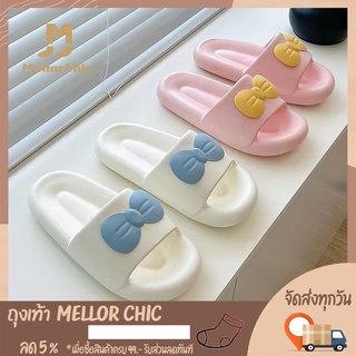 Mellor Chic รองเท้าแตะผู้หญิง รองเท้าลำลอง พื้น EVA กันลื่น นุ่ม ใส่สบาย มีโบว์