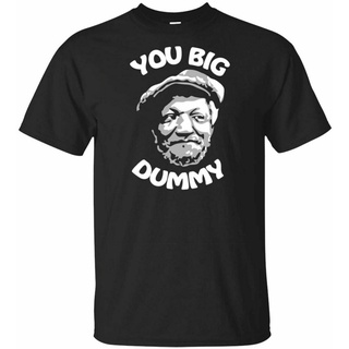 เสื้อยืด ผ้าฝ้าย พิมพ์ลาย You Big Dummy Red Foxx Sanford And Sons สําหรับผู้ชายS-5XL