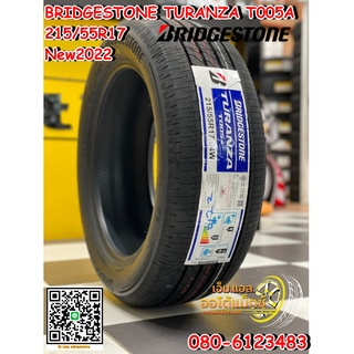 ยางใหม่Bridgestone TuranzaT005A 215/55R17 ยางปี2022