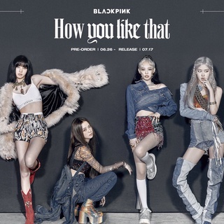 พร้อมส่ง อัลบั้ม BLACKPINK - How You Like That มีของแถมรอบพรี +Poster