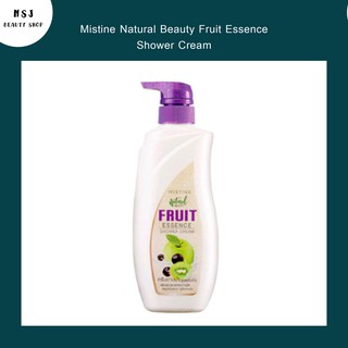 ครีมอาบน้ำ Mistine Natural Beauty Fruit Essence Shower Cream มิสทีน เนเชอรัล บิวตี้ ฟรุ๊ต เอสเซนส์ ชาวเวอร์ ครีม